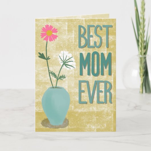 Best Mom Ever – Modern Floral Abstract with Vase カード (正面)