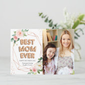 Best Mom Ever Modern Floral Mother's Day Photo カード (スタンド正面)