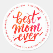 Best Mom Ever Modern Red And White Brush Script ラウンドシール (正面)