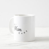 Best Mom Ever Modern Simple コーヒーマグカップ (正面左)