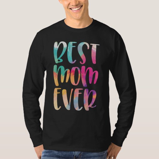 Best Mom Ever Mother s Day Tシャツ (正面)