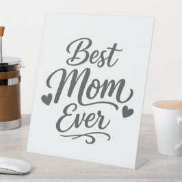 Best Mom Ever Pedestal Sign Mother’s Day Gift 台座サイン