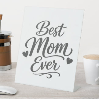 Best Mom Ever Pedestal Sign Mother’s Day Gift 台座サイン