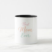 Best Mom Ever Personalized Coffee Mug マグカップ (中央)