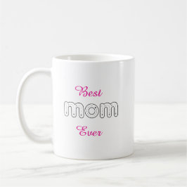 Best Mom Ever Personalized Mother's Day Gift コーヒーマグカップ