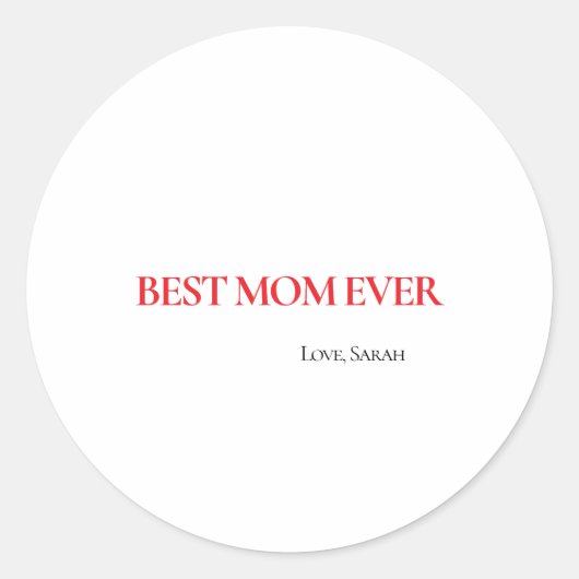 Best Mom Ever Personalized Round Sticker ラウンドシール (正面)