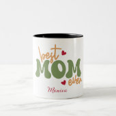Best Mom Ever Personalized Script Name Mug ツートーンマグカップ (中央)