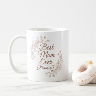 Best Mom Ever Personilized Mug コーヒーマグカップ