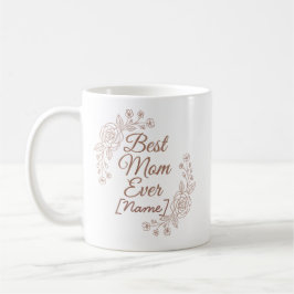 Best Mom Ever Personilized Mug コーヒーマグカップ
