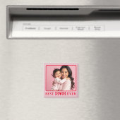 Best Mom Ever Pink Photo Magnet マグネット (インサイチュ (食洗機))