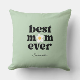 Best Mom Ever Sage Green Mother's Day クッション