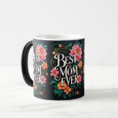 "Best Mom Ever – Sip Love Daily" モーフィングマグカップ (正面左)