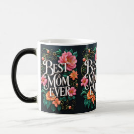 "Best Mom Ever – Sip Love Daily" モーフィングマグカップ