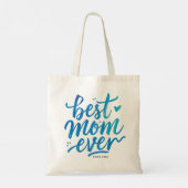 Best Mom Ever Stylish Blue Script Brush Typography トートバッグ (裏面)