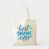 Best Mom Ever Stylish Blue Script Brush Typography トートバッグ (正面)