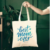 Best Mom Ever Stylish Blue Script Brush Typography トートバッグ