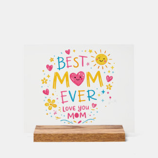 Best Mom Ever T-Shirt アクリルサイン