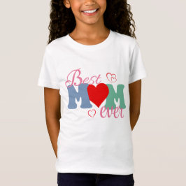 Best Mom Ever T-Shirt – Perfect Gift for Mother's  Tシャツ
