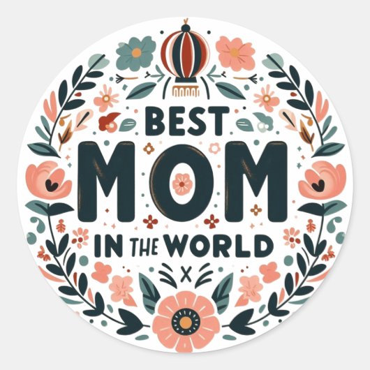 Best Mom in the World - Floral Wreath ラウンドシール (正面)