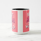 Best Mom In The World Mug  マグカップ (中央)