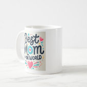 Best Mom in the World – Taza con diseño divertido コーヒーマグカップ (正面左)