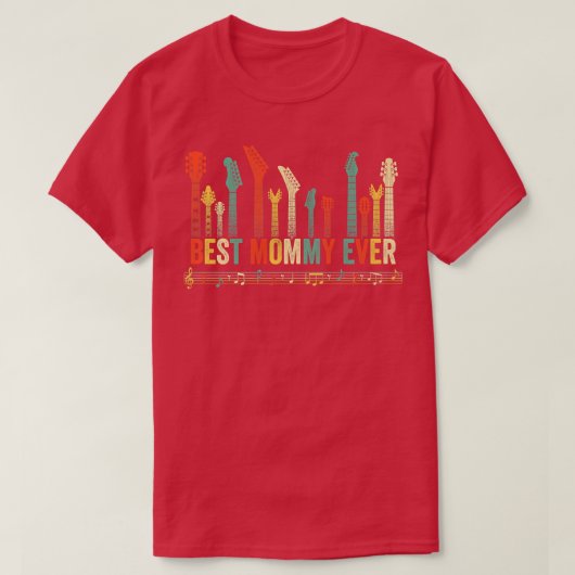Best Mommy Ever Guitar Lover Funny Guitarist Mothe Tシャツ (デザイン正面)