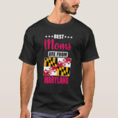 Best Moms are from Maryland Tシャツ (正面)