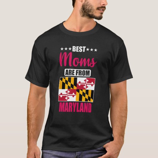 Best Moms are from Maryland Tシャツ (正面)