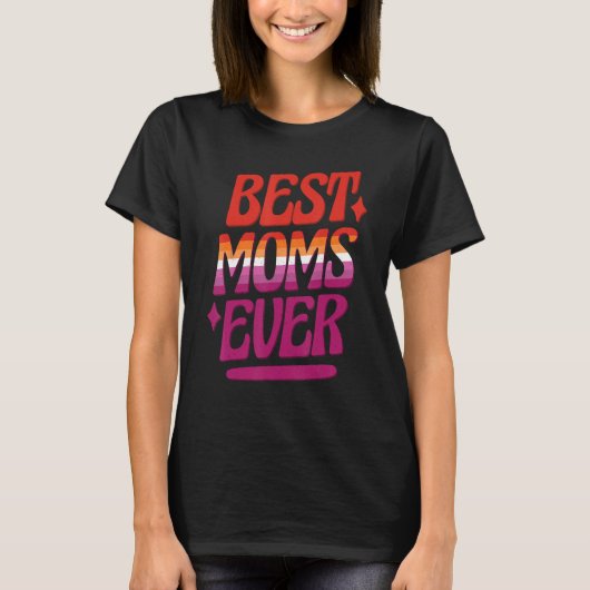 Best Moms Ever LGBTQ Lesbian Flag Gay Pride Mother Tシャツ (正面)