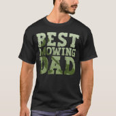 Best Mowing Dad - Lawn Mowing Funny Dad Lawn Mower Tシャツ (正面)