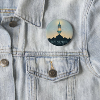 Best Muadhdhin Forever: Unique Mosque Design 缶バッジ