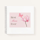 Best Mum Ever for Mothers Day or her Birthday ノートブック (正面)