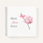 Best Mum Ever, Lotus & Butterfly, Mothers Birthday ノートブック (正面)