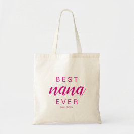 Best Nana Ever Hot Pink Script Gift トートバッグ