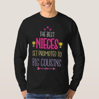 Best Nieces Become Big Cousins Apparel Big Sister  Tシャツ