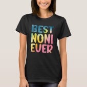 Best Noni Ever Mother's Day Noni Tシャツ (正面)