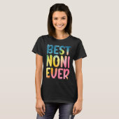 Best Noni Ever  Mother's Day Noni Tシャツ (正面フル)