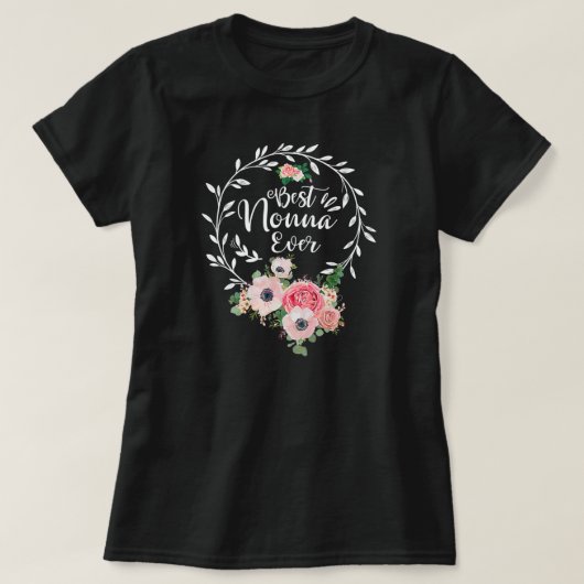 Best Nonna Ever Floral Decoration Funny Mother's Tシャツ (デザイン正面)