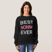 Best Nonna Ever Italy Grandma Apparel Italian Gran スウェットシャツ (正面フル)