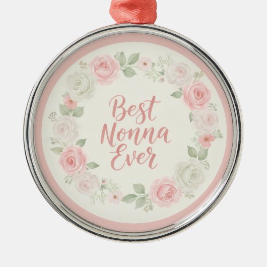 Best Nonna Ever Pink & Green Floral Wreath メタルオーナメント (正面)