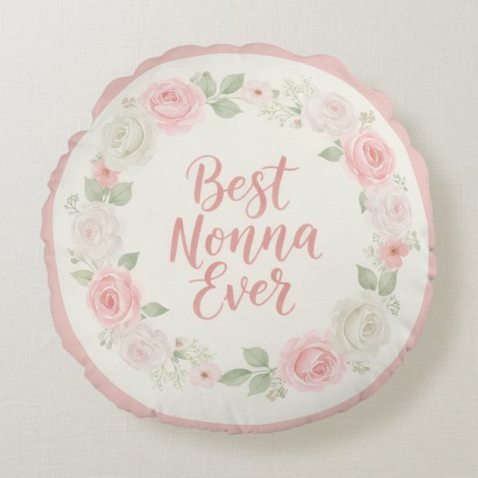 Best Nonna Ever Pink & Green Floral Wreath ラウンドクッション (正面)