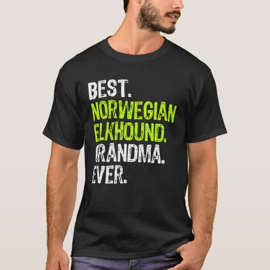 Best Norwegian Elkhound Grandma Ever Dog Tシャツ (正面)
