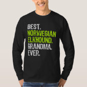 Best Norwegian Elkhound Grandma Ever Dog Tシャツ (正面)