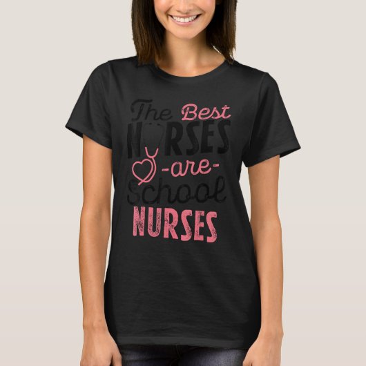 Best Nurses Are School Nurses Stethoscope for Medi Tシャツ (正面)