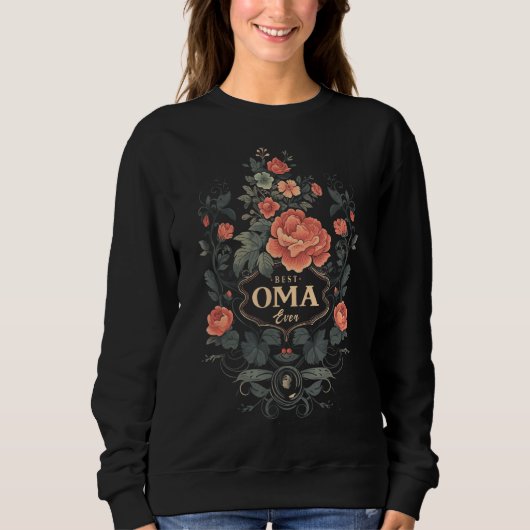 Best Oma Ever Grandma Mother s Day Graphic Tees W スウェットシャツ (正面)