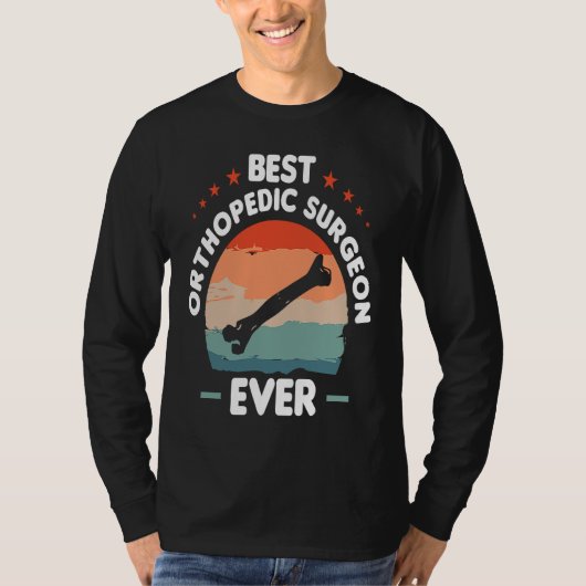 Best Orthopedic Surgeon Ever Orthopedist Doctor  1 Tシャツ (正面)