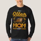 Best Otter Mom Ever Tシャツ (正面)