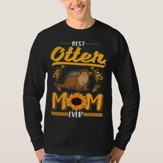 Best Otter Mom Ever Tシャツ (正面)
