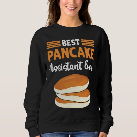 Best Pancake Assistant Ever Flapjack Pancake Maker スウェットシャツ (正面)