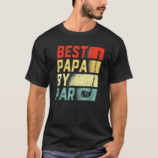Best Papa By Par  Golf    Father's Day Tシャツ (正面)